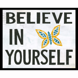 Believe in Yourself