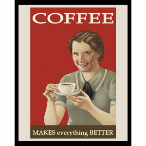 Coffee Makes Everything Better