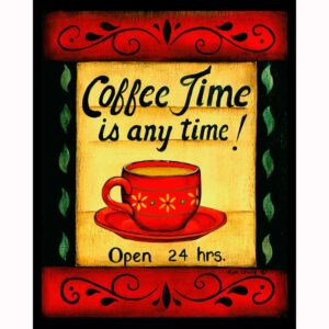 Coffee Time is Any Time - Vertical