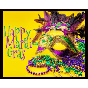 Happy Mardi Gras