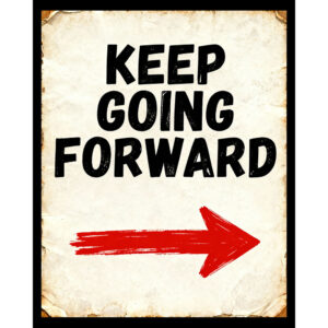 Keep Going Forward