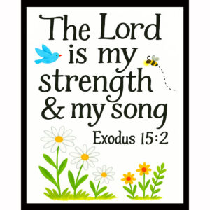 The Lord is my Strength